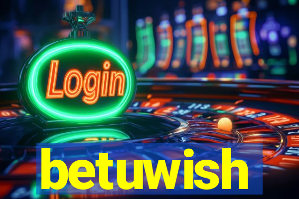 betuwish