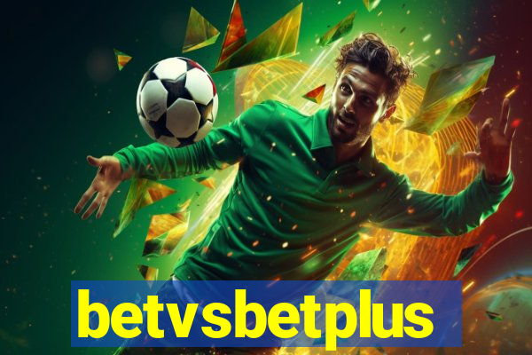 betvsbetplus