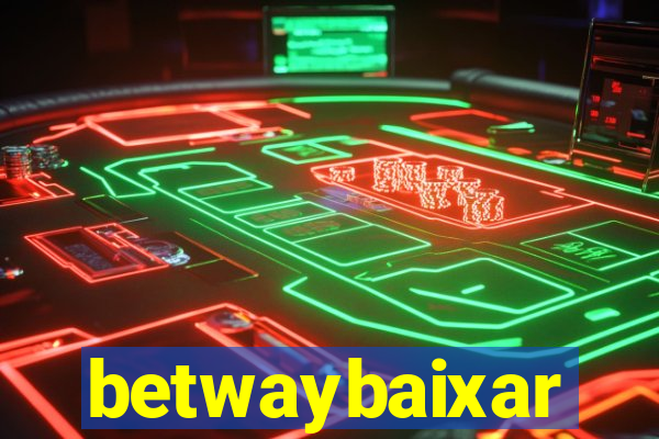 betwaybaixar