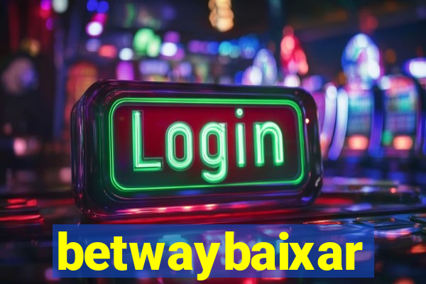 betwaybaixar