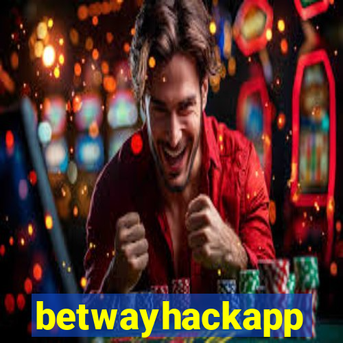 betwayhackapp