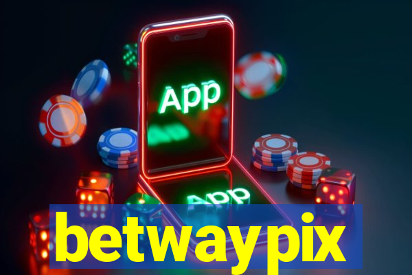 betwaypix