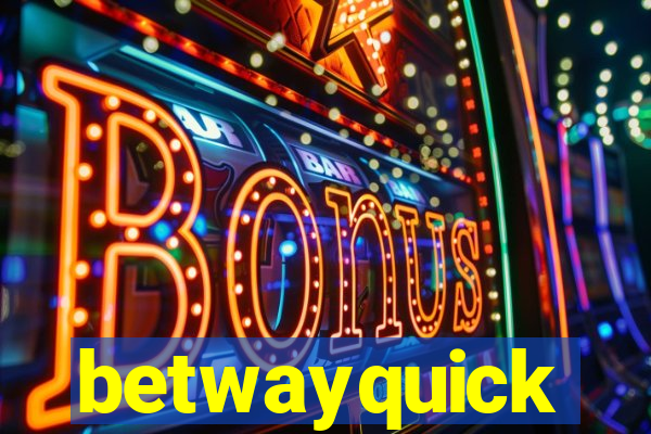betwayquick