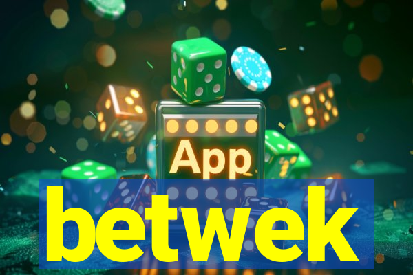betwek