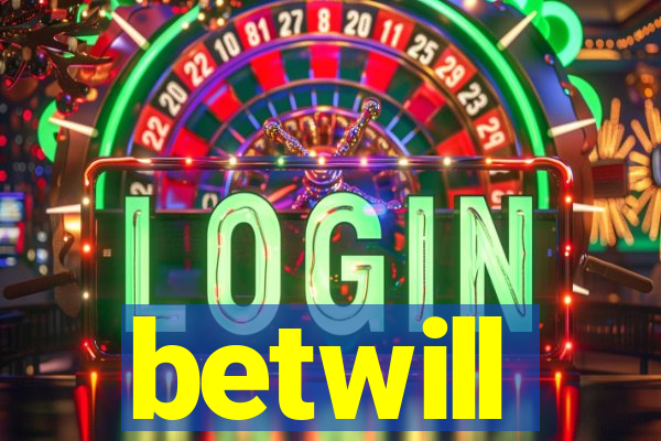 betwill