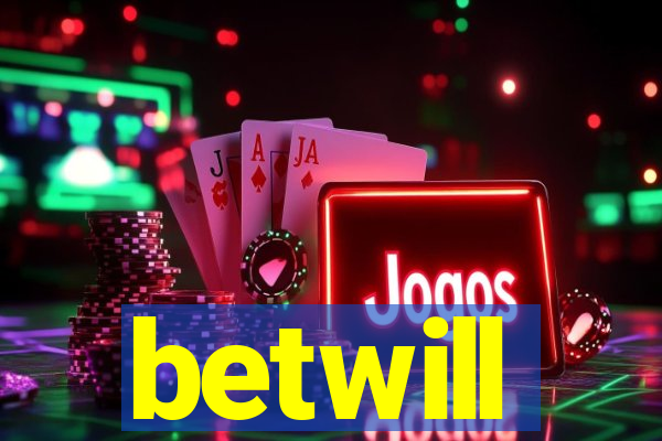 betwill