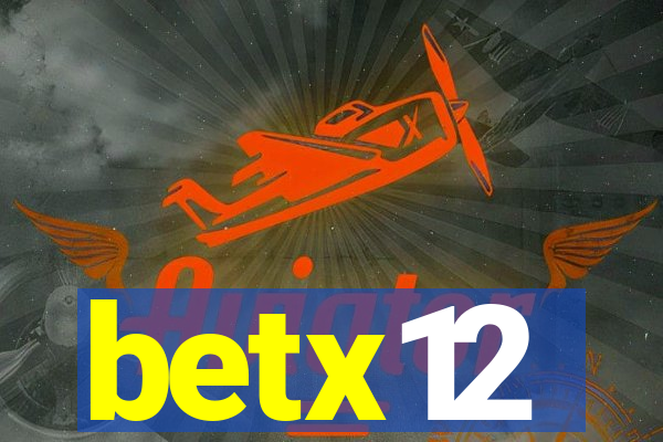betx12