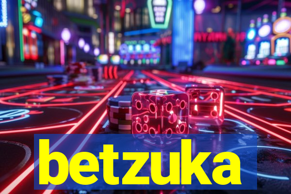 betzuka