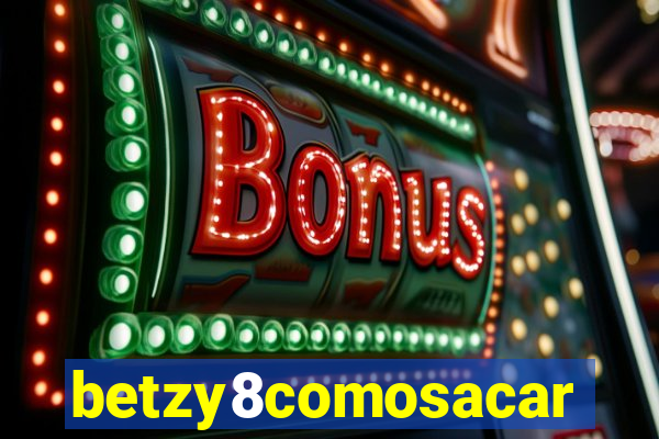betzy8comosacar