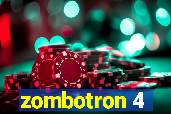 zombotron 4