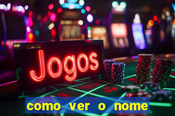 como ver o nome da rifa antes de abrir