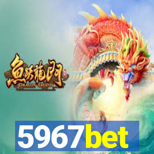 5967bet