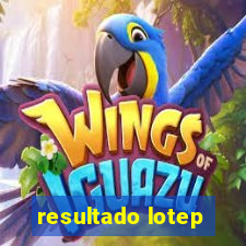 resultado lotep