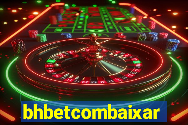 bhbetcombaixar