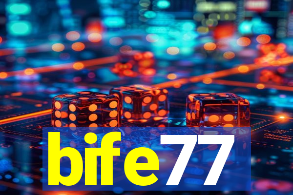 bife77