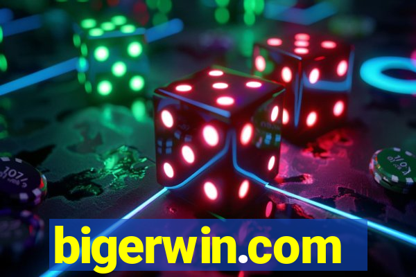 bigerwin.com