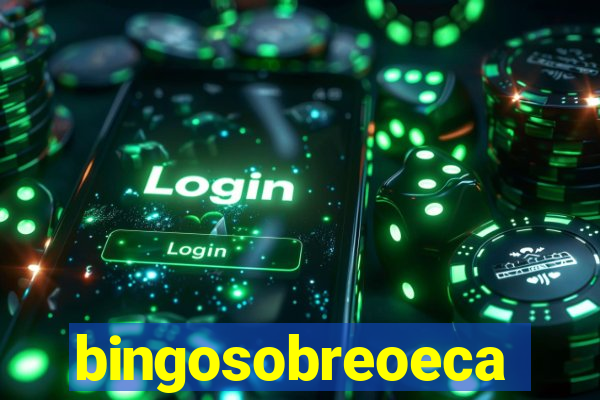 bingosobreoeca