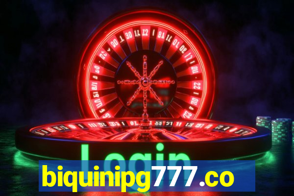 biquinipg777.com