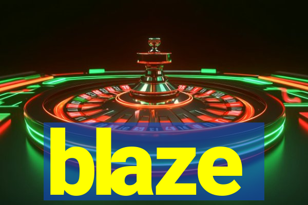 blaze