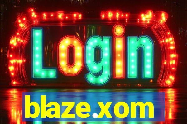 blaze.xom