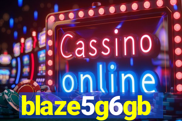 blaze5g6gb