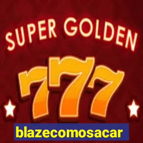 blazecomosacar