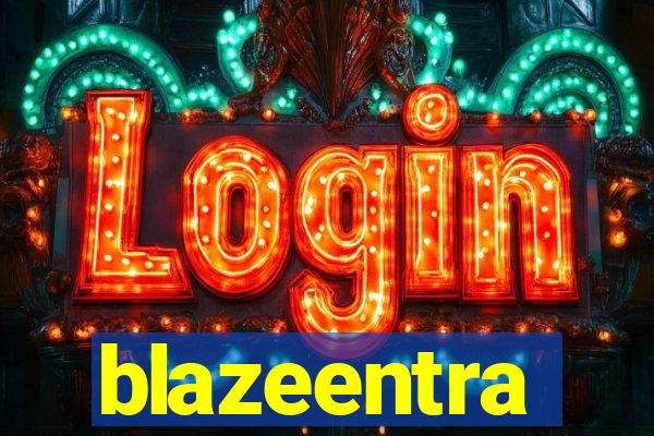 blazeentra