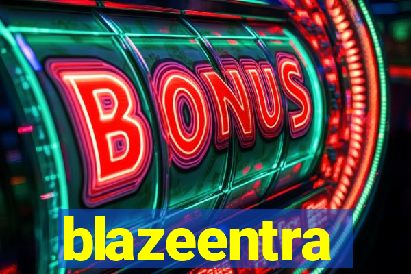 blazeentra