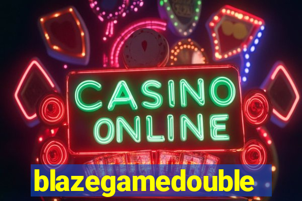 blazegamedouble