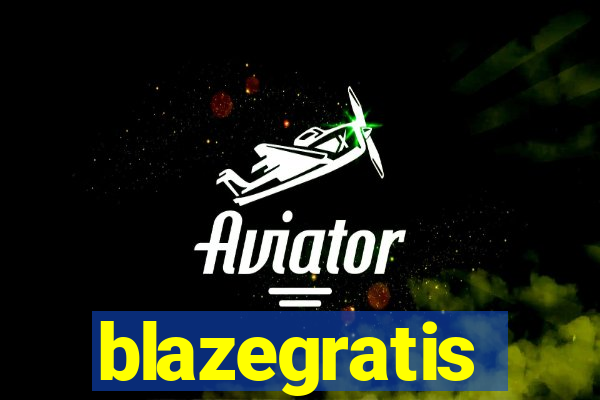 blazegratis