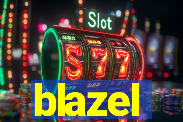blazel
