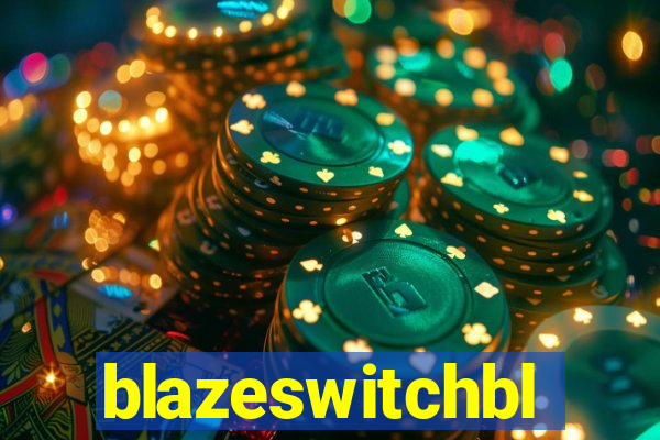 blazeswitchbl