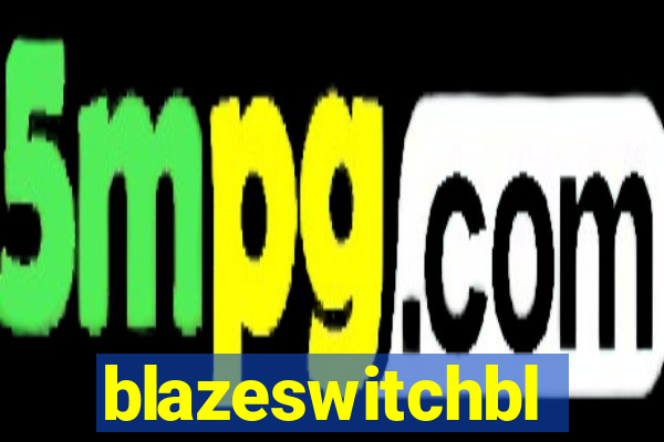 blazeswitchbl