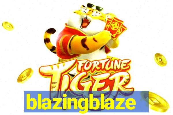 blazingblaze