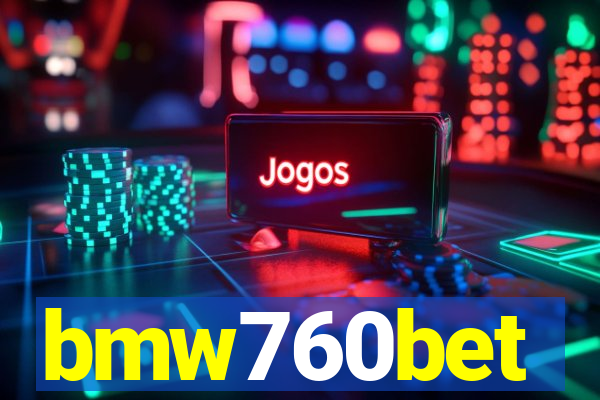 bmw760bet
