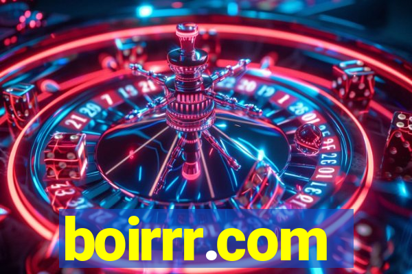 boirrr.com