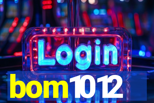 bom1012