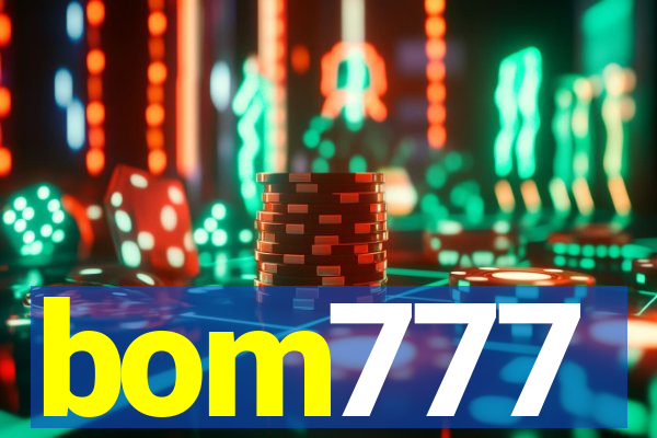 bom777