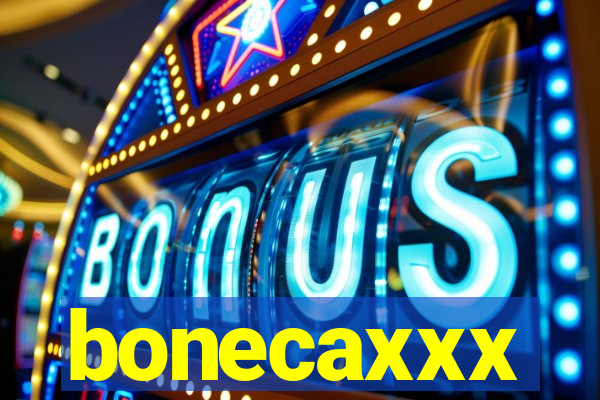 bonecaxxx
