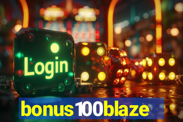 bonus100blaze