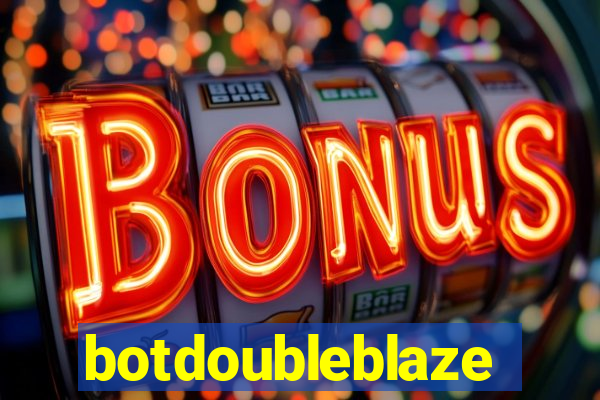 botdoubleblaze