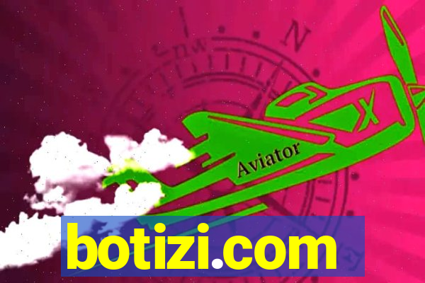 botizi.com