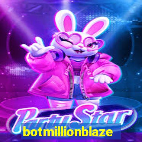 botmillionblaze