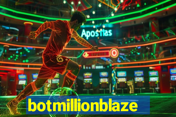 botmillionblaze
