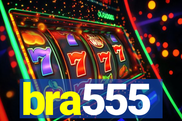 bra555