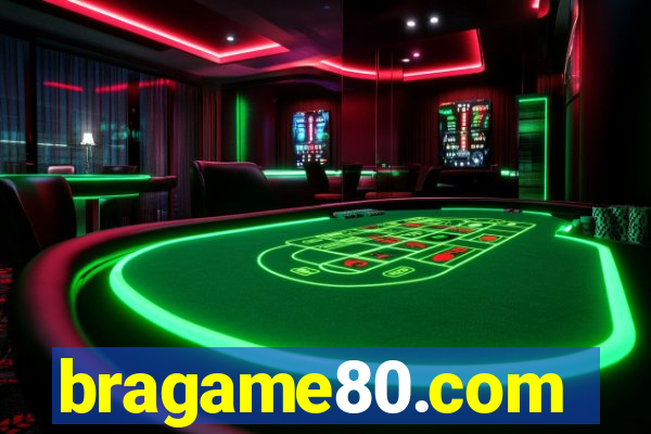 bragame80.com