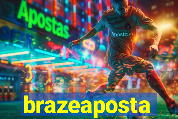 brazeaposta
