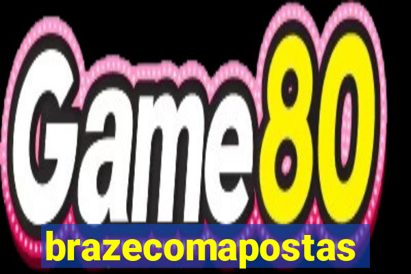 brazecomapostas