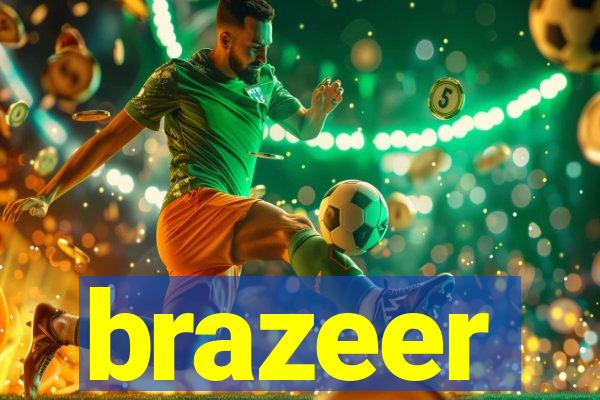 brazeer