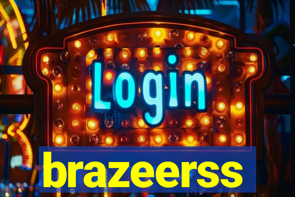 brazeerss